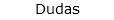 Dudas